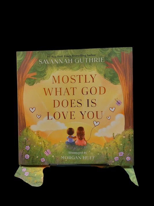 Mostly What God Does Is Love You: Savannah Guthrie